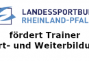 Landessportbund Rheinland-Pfalz fördert Trainer Fort- und Weiterbildung für rheinland-pfälzische Vereine